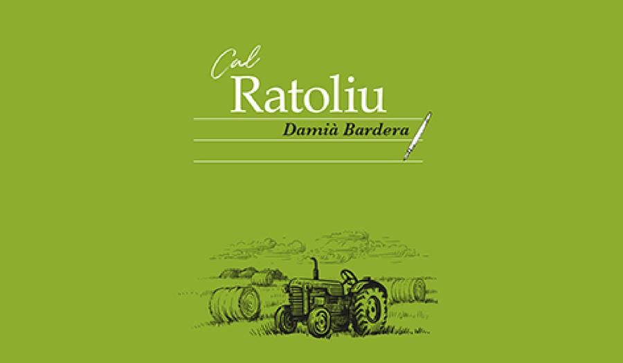 Presentació de CAL RATOLIU, de Damià Bardera - 