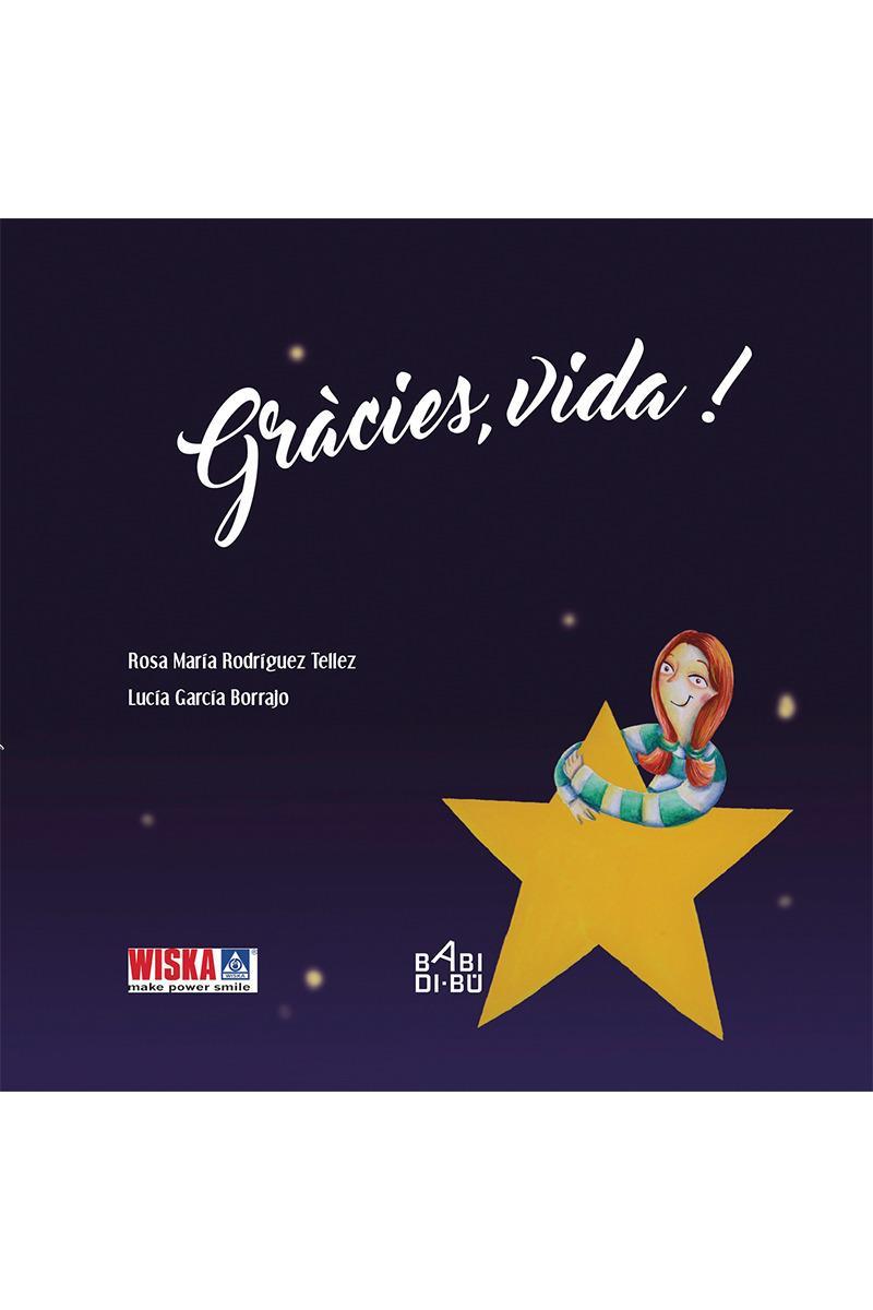 GRACIES VIDA! | 9788417097646 | ROSA MARIA RODRIGUEZ TELLEZ