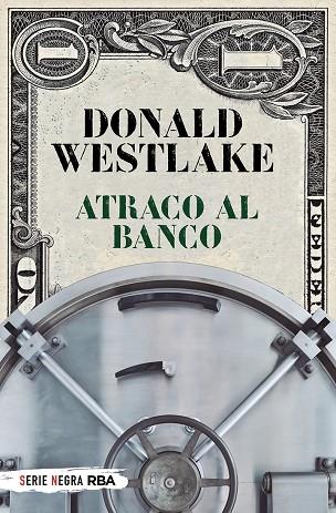 ATRACO AL BANCO | 9788491877806 |  DONALD E. WESTLAKE
