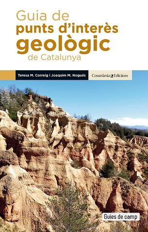GUIA DE PUNTS D'INTERES GEOLOGIC DE CATALUNYA | 9788490349106 | TERESA M. CORREIG & JOAQUIM M. NOGUES