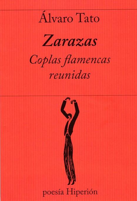 Zarazas: coplas flamencas reunidas | 9788490020463 | Alvaro Tato
