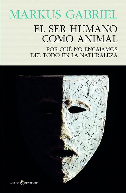 EL SER HUMANO COMO ANIMAL | 9788412595413 | MARKUS GABRIEL