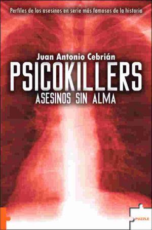 PSICOKILLERS ASESINOS SIN ALMA (BUTXACA) | 9788496525733 | CEBRIAN, JUAN ANTONIO