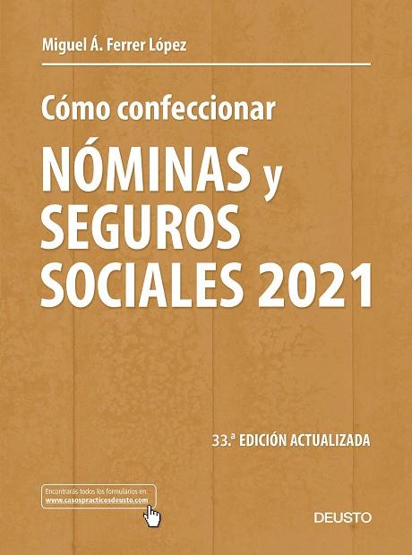 Cómo confeccionar nóminas y seguros sociales 2021 | 9788423432493 | Miguel Ángel Ferrer López