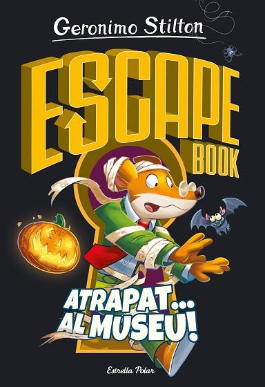 GERONIMO STILTON Escape book Atrapat al museu! | 9788418443787 | Geronimo Stilton