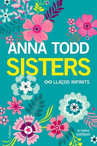 SISTERS LLAÇOS INFINITS | 9788466423267 | ANNA TODD