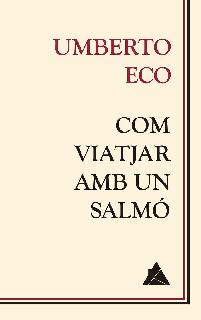 Com viatjar amb un salmó | 9788416222681 | Umberto Eco