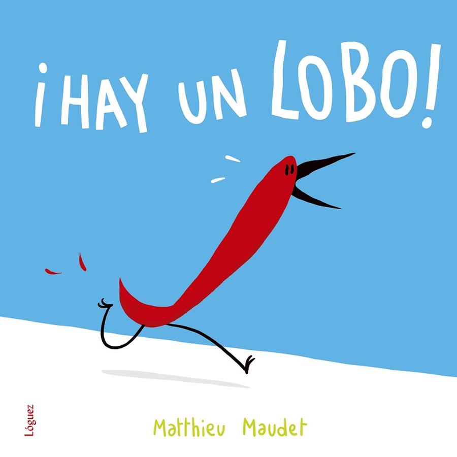 HAY UN LOBO! | 9788494705298 | MATTHIEU MAUDET