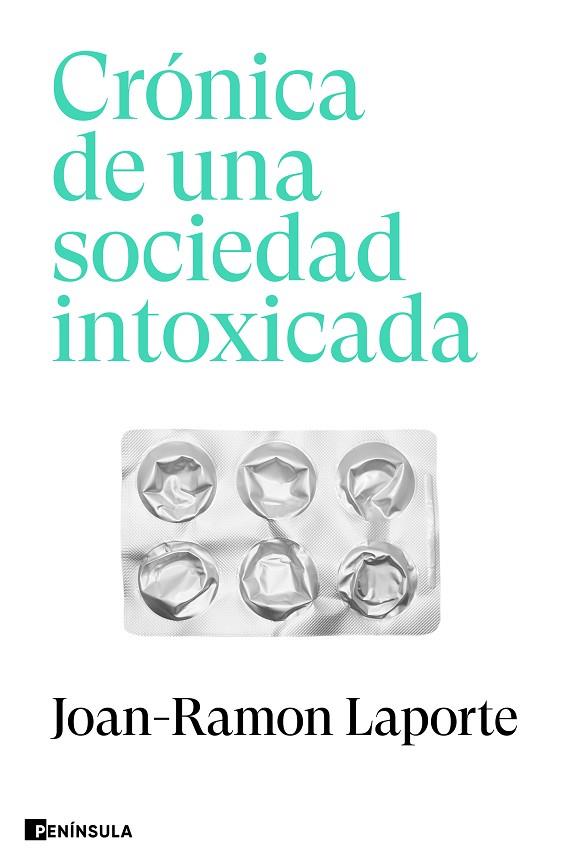 Cronica de una sociedad intoxicada | 9788411002271 | Joan-Ramon Laporte