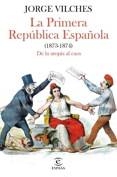 La Primera República Española (1873-1874) | 9788467068740 | Jorge Vilches