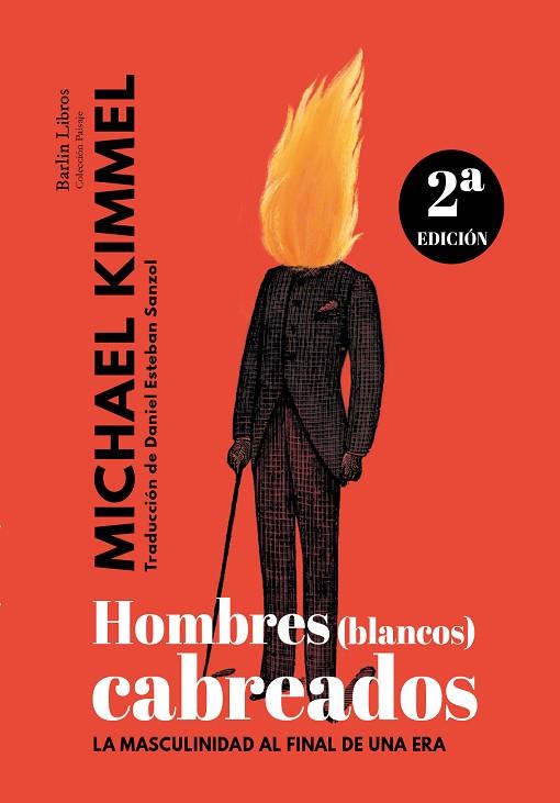 HOMBRES BLANCOS CABREADOS | 9788412022841 | MICHAEL KIMMEL