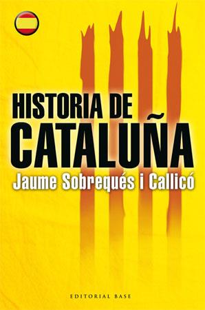 HISTORIA DE CATALUÑA  | 9788485031856 | JAUME SOBREQUES I CALLICO