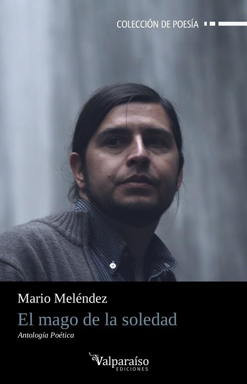 EL MAGO DE LA SOLEDAD | 9788418082276 | MARIO MELENDEZ