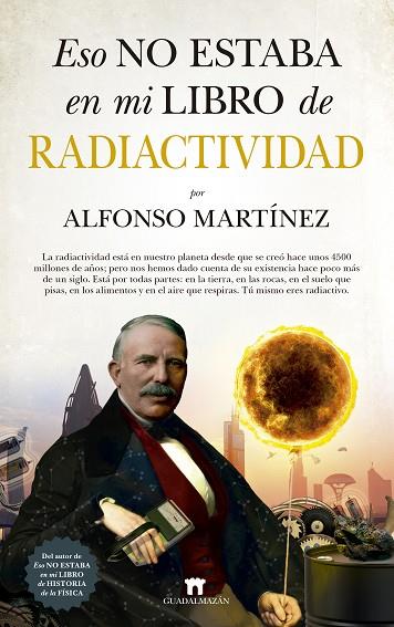 Eso no estaba en mi libro de radiactividad | 9788417547165 | Alfonso Martínez