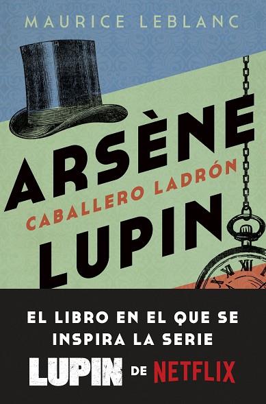 ARSENE LUPIN CABALLERO LADRON | 9788408246893 | Maurice Leblanc
