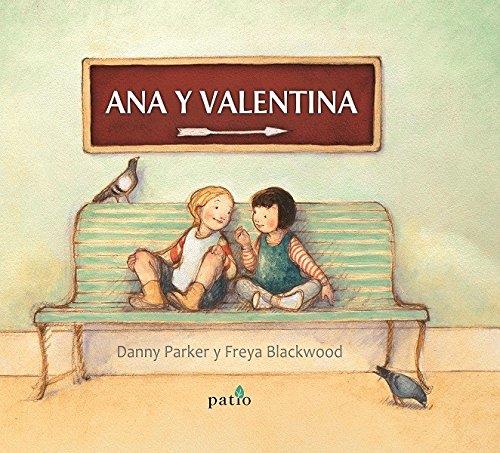 ANA Y VALENTINA | 9788417002190 | DANNY PARKER & FREYA BLACKWOOD