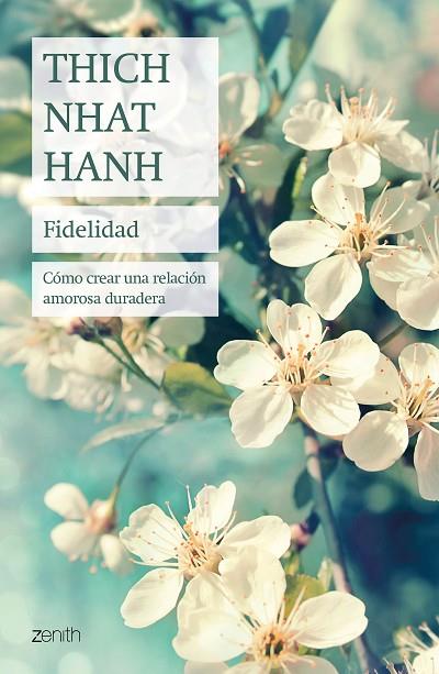 Fidelidad | 9788408241447 | Thich Nhat Hanh