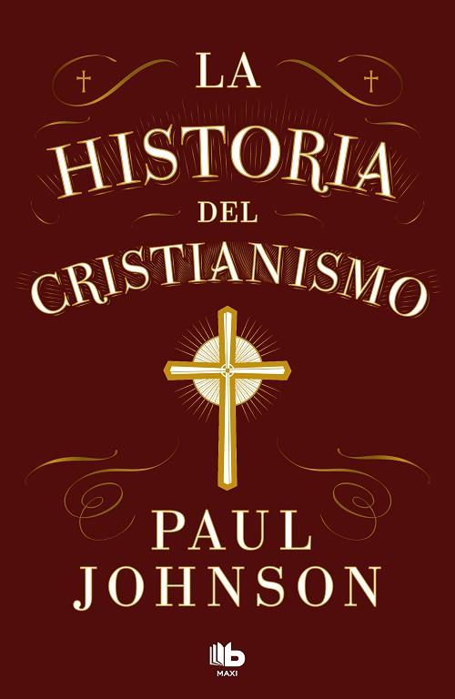 La historia del cristianismo | 9788413147673 | PAUL JOHNSON