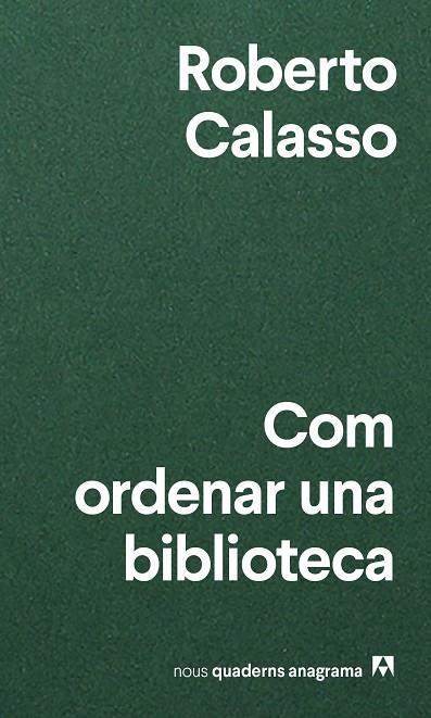 COM ORDENAR UNA BIBLIOTECA | 9788433916471 | ROBERTO CALASSO