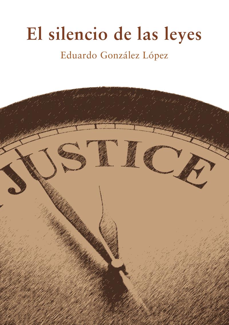 El silencio de las leyes | 9788412521351 | GONZALEZ & GONZALEZ LOPEZ