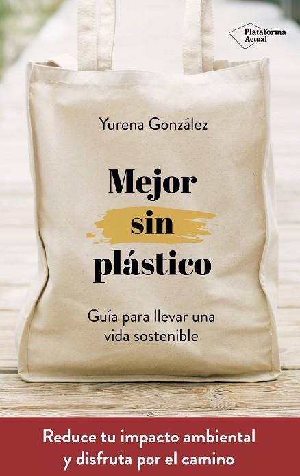 MEJOR SIN PLASTICO | 9788417622169 | YURENA GONZALEZ CASTRO