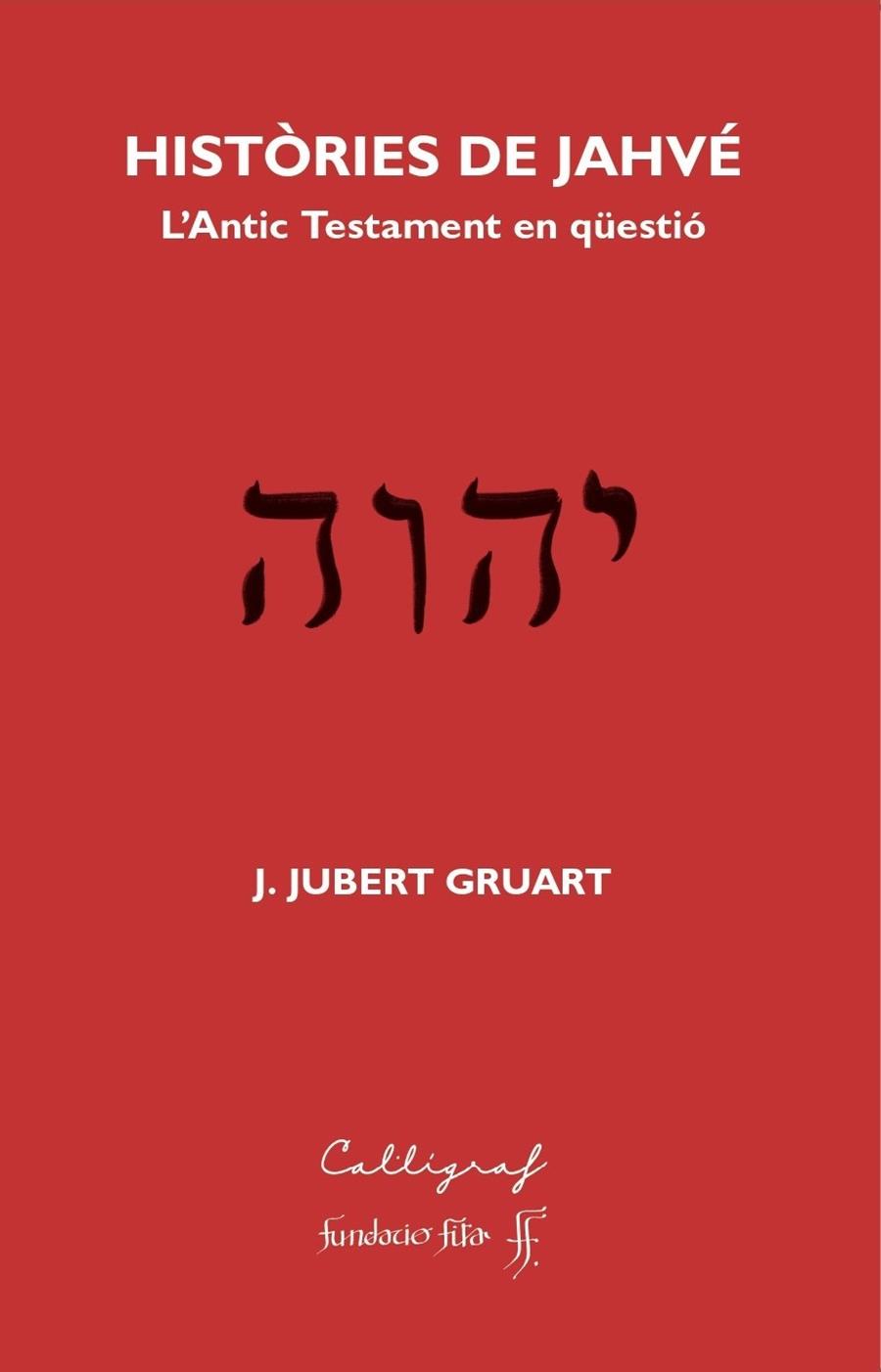 HISTORIES DE JAHVE | 9788412759341 | JOAUIM JUBERT GRUART