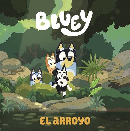 BLUEY El arroyo | 9788448865092 | BLUEY
