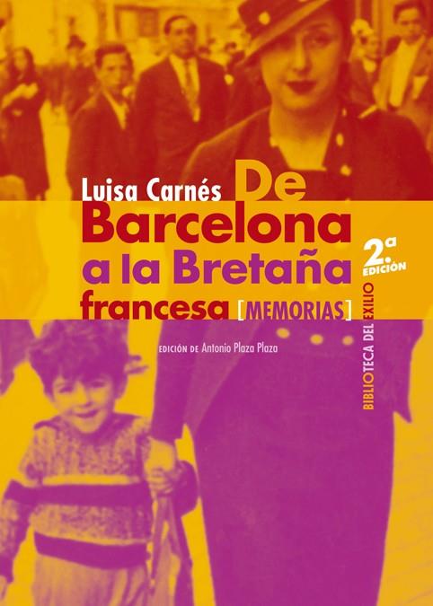 DE BARCELONA A LA BRETAÑA FRANCESA | 9788416981762 | LUISA CARNES