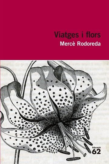 VIATGES I FLORS | 9788492672943 | MERCE RODOREDA