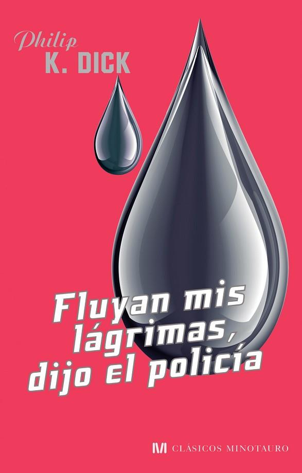 FLUYAN MIS LAGRIMAS DIJO EL POLICIA | 9788445078600 | PHILIP K. DICK