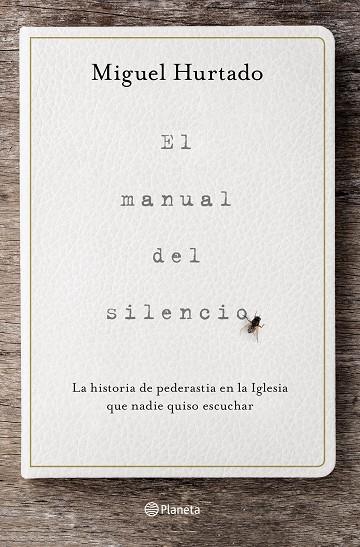 EL MANUAL DEL SILENCIO | 9788408223320 | MIGUEL HURTADO