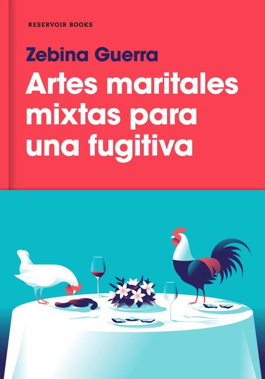 ARTES MARITALES MIXTAS PARA UNA FUGITIVA | 9788417125103 | ZEBINA GUERRA