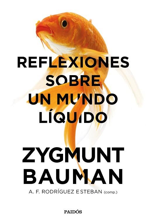 REFLEXIONES SOBRE UN MUNDO LIQUIDO | 9788449333774 | ZYGMUNT BAUMAN