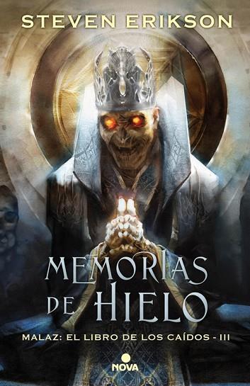 MALAZ EL LIBRO DE LOS CAIDOS 03 MEMORIAS DE HIELO | 9788466662666 | STEVEN ERIKSON