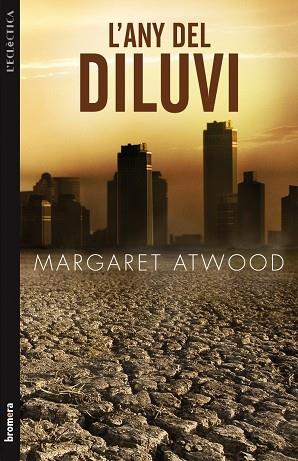 ANY DEL DILUVI, L' | 9788498247046 | MARGARET ATWOOD