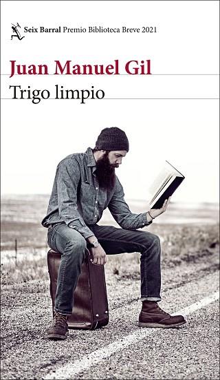 TRIGO LIMPIO | 9788432237911 | JUAN MANUEL GIL