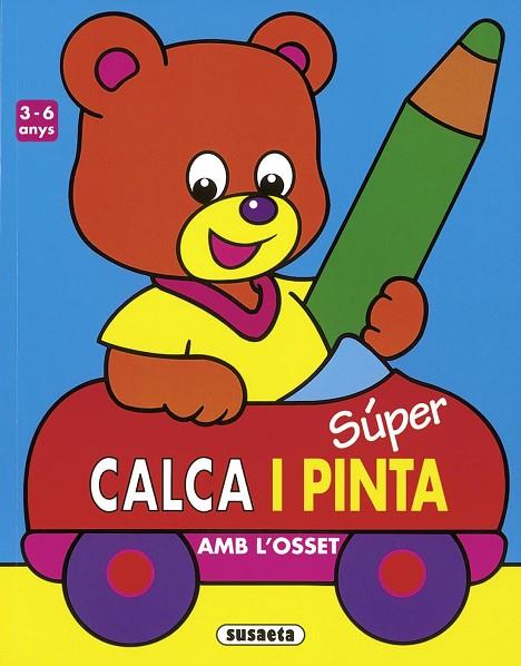 SUPER CALCA I PINTA AMB L'OSSET | 9788430537310 | SUSAETA, EQUIPO
