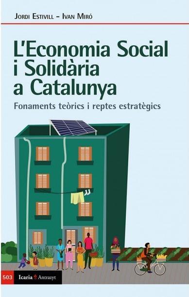 L'ECONOMIA SOCIAL I SOLIDARIA A CATALUNYA | 9788498889888 | JORDI MIRO & IVAN MIRO 