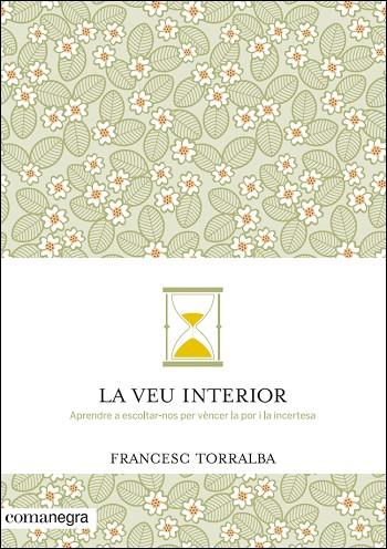 LA VEU INTERIOR | 9788416033478 | FRANCESC TORRALBA