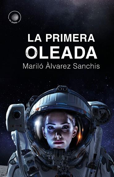 LA PRIMERA OLEADA | 9788491424604 | MARILO ÀLVAREZ SANCHIS