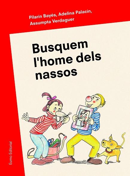 BUSQUEM L'HOME DELS NASSOS | 9788497665346 | BAYES, PILARIN & PALACIN, ADELINA & VERDAGUER, ASSUMPTA