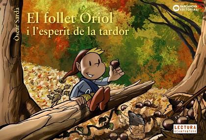 EL FOLLET ORIOL I L'ESPERIT DE LA TARDOR | 9788448947033 | OSCAR SARDA