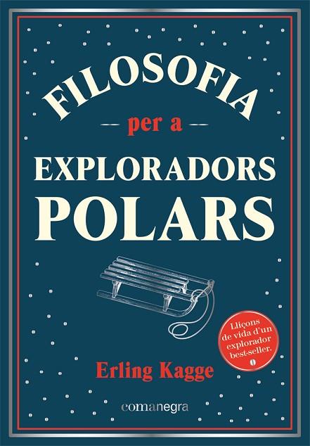 Filosofia per a exploradors polars | 9788418857416 | Erling Kagge