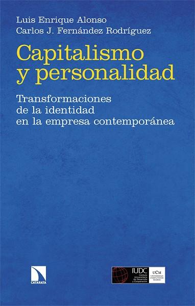 Capitalismo y personalidad | 9788413529011 | LUIS ENRIQUE ALONSO & FERNANDEZ RODRIGUEZ