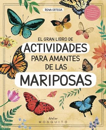 El Gran libro de actividades para amantes de las mariposas | 9788419095626 | Rena Ortega