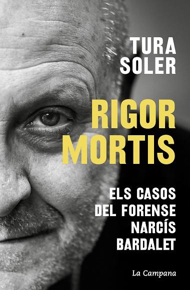 Rigor mortis ELS CASOS DEL FORENSE NARCIS BARDALET | 9788419245625 | TURA SOLER