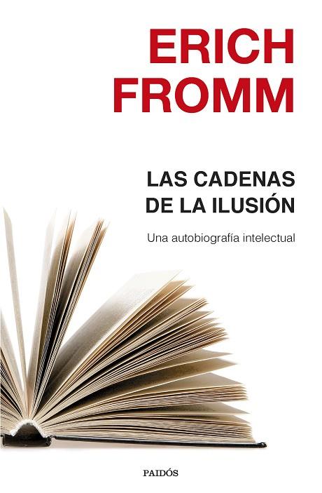 LAS CADENAS DE LA ILUSION | 9788449332463 | ERICH FROMM