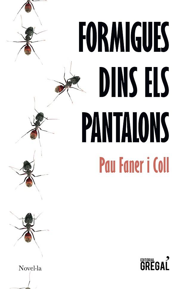 FORMIGUES DINS ELS PANTALONS | 9788417660345 | PAU FANER I COLL