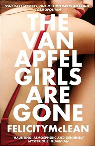 THE VAN APFEL GIRLS ARE GONE | 9781786077868 | FELICITY MCLEAN