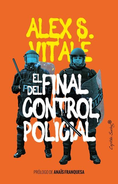 El final del control policial | 9788412281859 | ALEX VITALE